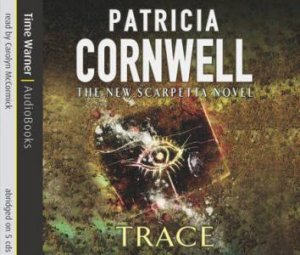 Trace [CD] by Cornwell Patricia