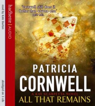 All That Remains [CD] by Patricia Cornwell