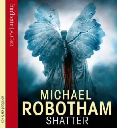 Shatter (CD) by Michael Robotham