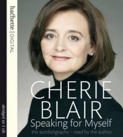 Speaking for Myself: The Autobiography (CD) by Cherie Blair