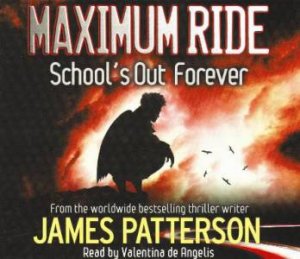 School's Out Forever (CD) by James Patterson