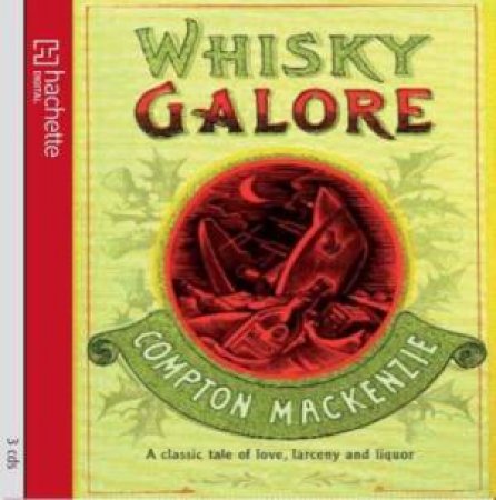 Whisky Galore (CD) by Compton Mackenzie