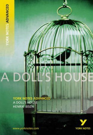 A Doll's House: York Notes by Henrik Ibsen