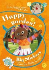 In the Night Garden Happy Garden Big Stickers Fun for Little Hands