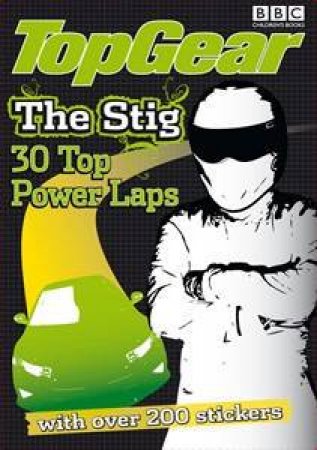 Top Gear: The Stig: Top 30 Power Laps by Various