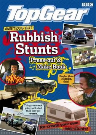 Top Gear: Stupid Stunts Press Out &  Make Book by BBC