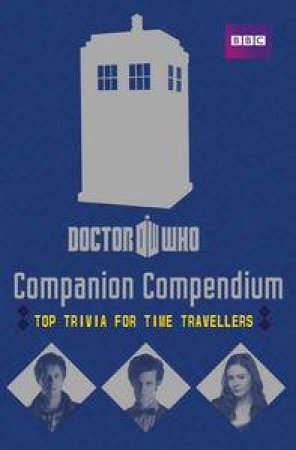 Doctor Who: Companion Compendium by Various