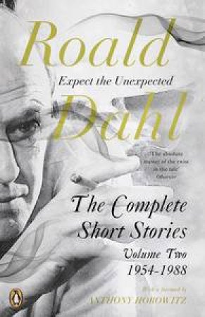 Roald Dahl: The Complete Short Stories 1954- 1988 (Volume 2) by Roald Dahl