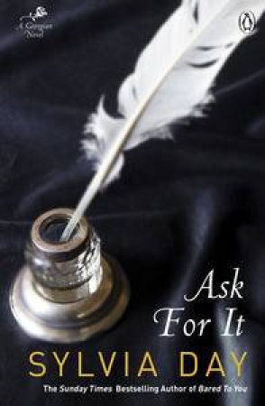 Ask For It by Sylvia Day