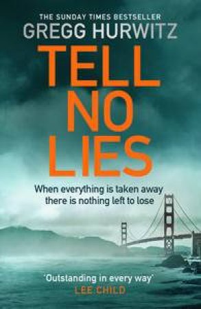 Tell No Lies by Greg Hurwitz