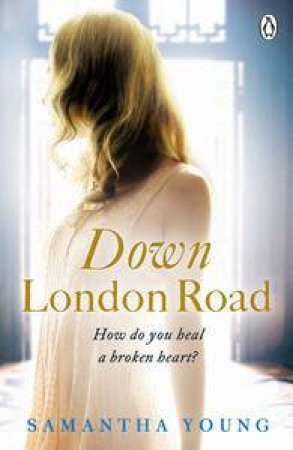 Down London Road by Samantha Young