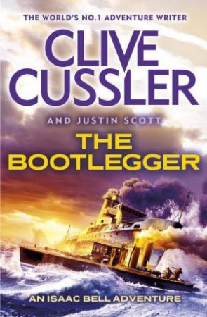 The Bootlegger by Clive Cussler & Justin Scott