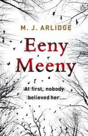 Eeny Meeny by M J Arlidge
