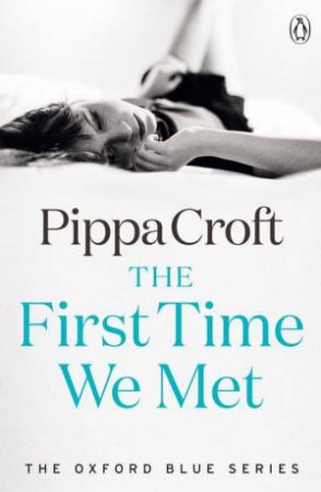 The First Time We Met by Pippa Croft