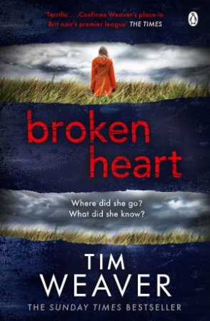 Broken Heart by Tim Weaver