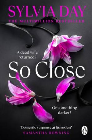 So Close by Sylvia Day