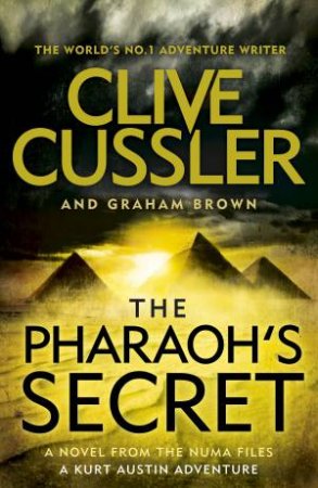 The Pharaoh's Secret by Clive Cussler & Graham Brown