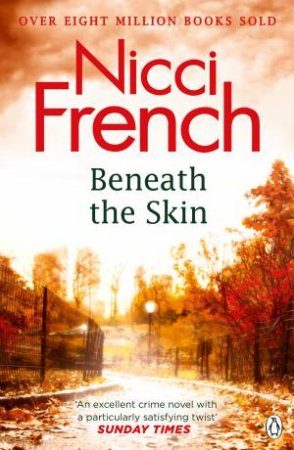 Beneath the Skin by Nicci French