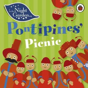 In The Night Garden: The Pontipines' Picnic by Andrew Davenport