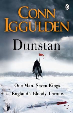 Dunstan: One Man Will Change The Fate Of England by Conn Iggulden