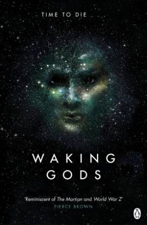 Waking Gods by Sylvain Neuvel