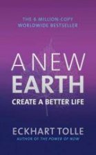 A New Earth Create a Better Life