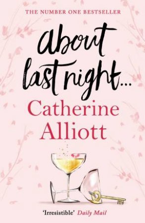 About Last Night . . . by Catherine Alliott