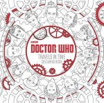 Doctor Who Travels in Time Colouring Book