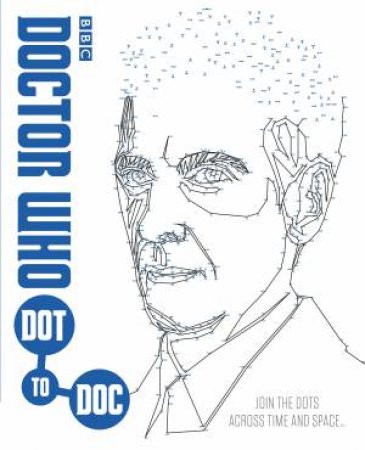 Doctor Who: Dot-To-Doc by Various