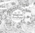 The Magical Journey A Colouring Book