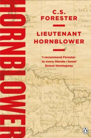 Lieutenant Hornblower by C S Forester