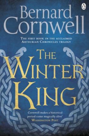 The Winter King by Bernard Cornwell