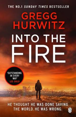 Into The Fire by Gregg Hurwitz