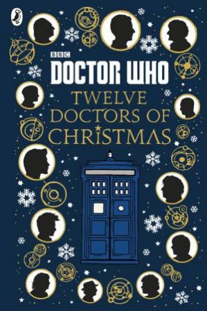 Doctor Who: Twelve Doctors Of Christmas by Various