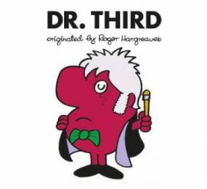 Doctor Who: Dr. Third by Roger Hargreaves & Adam Hargreaves