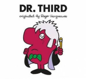 Doctor Who: Dr. Third by Roger Hargreaves & Adam Hargreaves