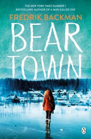 Bear Town by Fredrik Backman