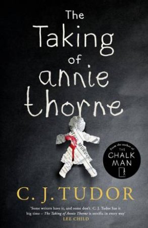 The Taking Of Annie Thorne by C.J. Tudor