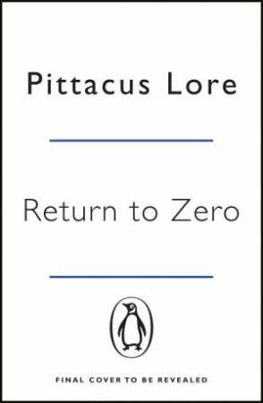 Return To Zero: Lorien Legacies Reborn by Pittacus Lore