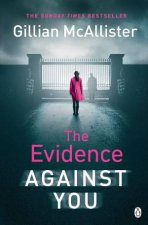 The Evidence Against You