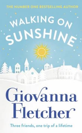 Walking On Sunshine by Giovanna Fletcher