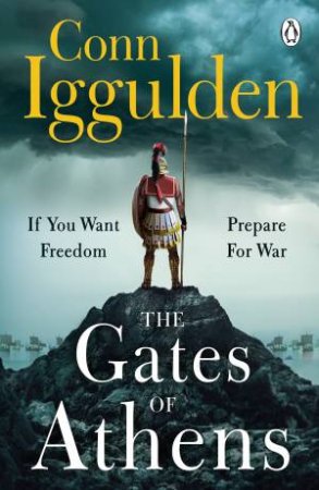 The Gates Of Athens by Conn Iggulden