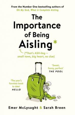 The Importance Of Being Aisling by Emer McLysaght & Sarah Breen