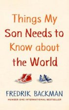 Things My Son Needs To Know About The World