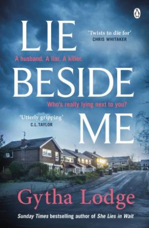 Lie Beside Me by Gytha Lodge