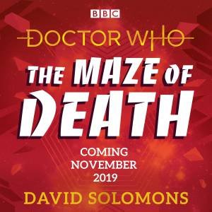 Doctor Who: The Maze of Doom by David Solomons