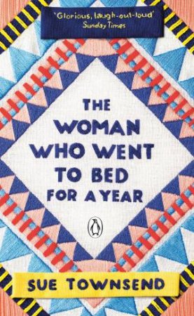 The Woman Who Went To Bed For A Year by Sue Townsend