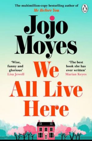 We All Live Here by Jojo Moyes