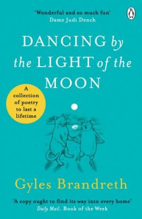 Dancing By The Light Of The Moon by Gyles Brandreth