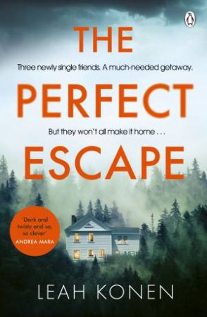 The Perfect Escape by Leah Konen